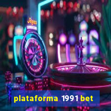 plataforma 1991 bet